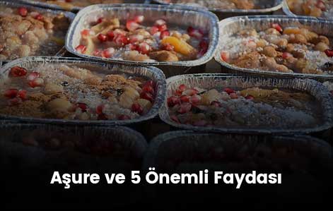 Aşure ve 5 Önemli Faydası