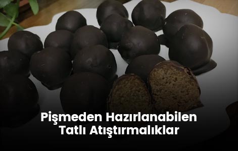 Pişmeden Hazırlanabilen Tatlı Atıştırmalıklar